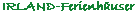 Ferienh�user in Irland und Nord Irland